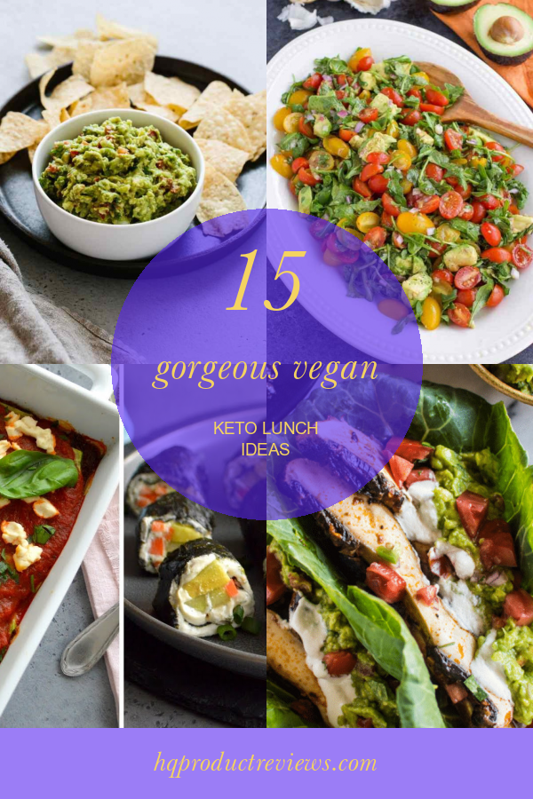 15 Vegan Keto Lunch Ideas Best Product Reviews